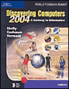 Discovering Computers: A Gateway to Information - Gary B. Shelly, Thomas J. Cashman, Misty E. Vermaat