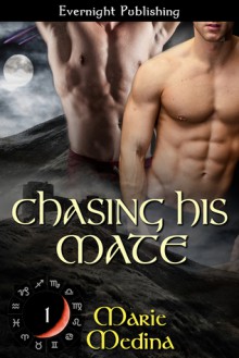 Chasing His Mate - Marie Medina