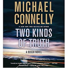 Two Kinds of Truth - Hachette Audio,Titus Welliver,Michael Connelly