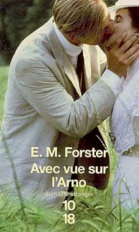 Avec vue sur l'Arno - E.M. Forster