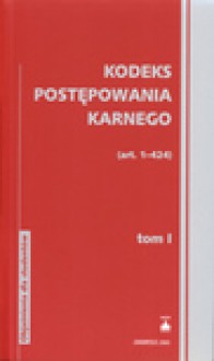 Kodeks postępowania karnego : objaśnienia dla studentów. T. 2, (Art. 425-673) - Jan Grajewski