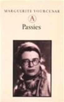 Passies - Marguerite Yourcenar, Judith Moesman