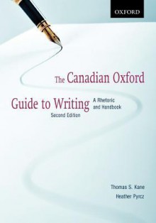 Canadian Ox Guide to Writing 2/E - Thomas Kane, Heather Pyrcz