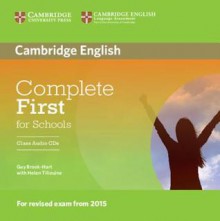 Complete First for Schools Class Audio CDs (2) - Guy Brook-Hart, Helen Tiliouine