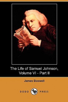 The Life of Samuel Johnson, Vol 6, Part 2: Index (L-Z), Dicta Philosophi - James Boswell, George Birkbeck Hill