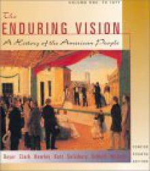 The Enduring Vision: A Histoy of the American People Concise - Paul S. Boyer, Sandra McNair Mawley