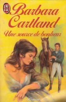 Une Source De Bonheur (Lost Laughter) - Barbara Cartland