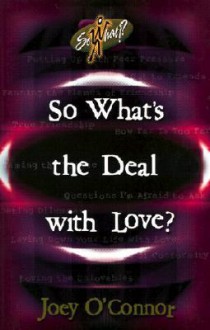 So What's the Deal with Love? - Joey O'Connor