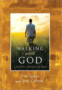 Walking With God: A Journey through the Bible - Tim Gray, Jeff Cavins