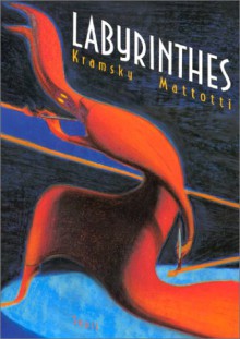 Labyrinthes - Lorenzo Mattotti, Jerry Kramsky, Marc Voline