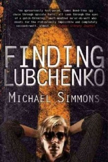 Finding Lubchenko - Michael Simmons