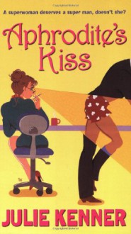 Aphrodite's Kiss - Julie Kenner