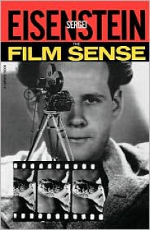 The Film Sense - Sergei Eisenstein, Jay Leyda