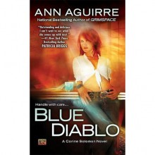 Blue Diablo (Corine Solomon, #1) - Ann Aguirre