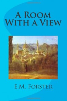 A Room with a View - E.M. Forster