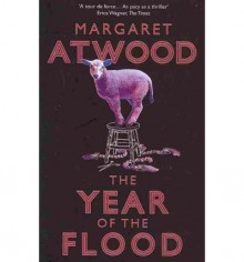 The Year of the Flood - Margaret Atwood