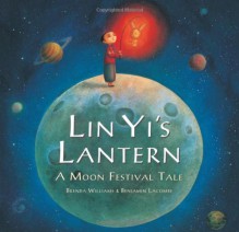 Lin Yi's Lantern - Brenda Williams, Benjamin Lacombe