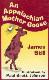 An Appalachian Mother Goose - James Still