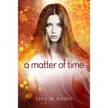 A Matter of Time (Angel Sight, #3) - Lisa M. Basso