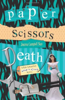 Paper, Scissors, Death - Joanna Campbell Slan