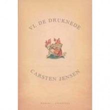 Vi, de druknede - Carsten Jensen