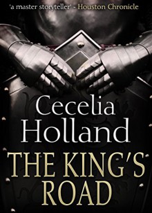 The King's Road - Cecelia Holland