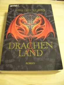 Drachenland - Michael J. Reaves, Karin Polz