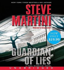 Guardian Of Lies (Paul Madriani, #10) - Steve Martini, George Guidall