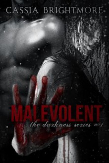 Malevolent - Cassia Brightmore