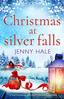 Christmas at Silver Falls - Jenny Hale