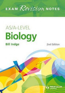 AS/A-level Biology - Bill Indge