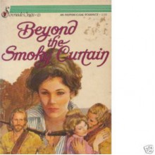 Beyond the Smoky Curtain - Mary Harwell Sayler