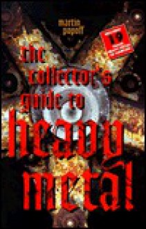 The Collector's Guide to Heavy Metal with CD - Martin Popoff