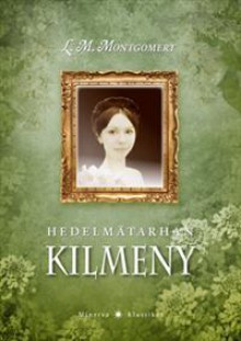 Hedelmätarhan Kilmeny - Sisko Ylimartimo, L.M. Montgomery