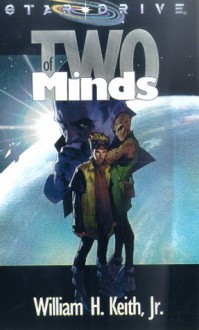 Two of Minds - William H. Keith Jr.