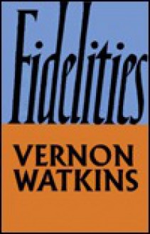 Fidelities - Vernon Watkins