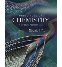 Principles of Chemistry: A Molecular Approach [With Access Code] [ PRINCIPLES OF CHEMISTRY: A MOLECULAR APPROACH [WITH ACCESS CODE] ] By Tro, Nivaldo J ( Author )Dec-16-2011 Hardcover - Nivaldo J Tro