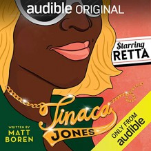 Tinaca Jones - Matt Boren, Retta, Stephanie Lemelin 