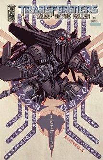 Transformers: Tales of the Fallen #3 - Chris Mowry, Carlos Magno