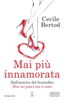 Mai più innamorata - Cecile Bertod