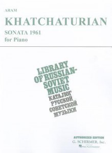 Sonata (1961): Piano Solo - Khachaturian Aram