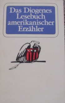 Das Diogenes Lesebuch amerikanischer Erzähler - Gerd Haffmans