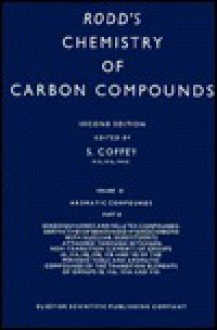 Rodds Chemistry of Carbon Compounds, Volume 3, Part B: Aromatic Compounds. Second Edition - Ernest H. Rodd, Samuel Coffey