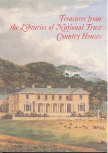 Treasures From The Libraries Of National Trust Country Houses - Nicolas Barker