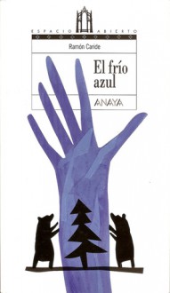 El frío azul - Ramón Caride Ogando