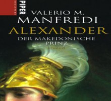 Alexander: der Makedonische Prinz - Valerio Massimo Manfredi