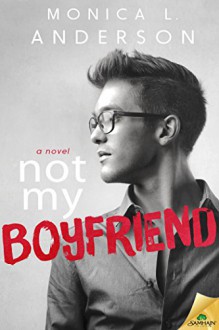 Not My Boyfriend - Monica Anderson