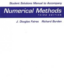 Student Solutions Manual for Faires/Burden's Numerical Methods, 3rd - J. Douglas Faires