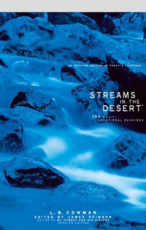 Streams in the Desert: 366 Daily Devotional Readings - Jim Reimann, L.B. E. Cowman