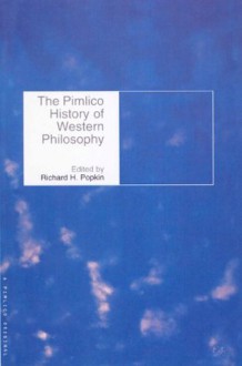 The Pimlico History Of Western Philosophy (A Pimlico original) - Richard H. Popkin